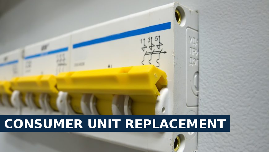 Consumer unit replacement Gordon Hill